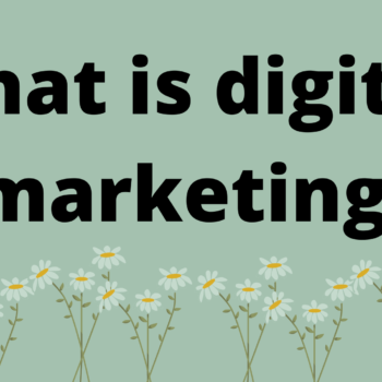 What is digital marketing??